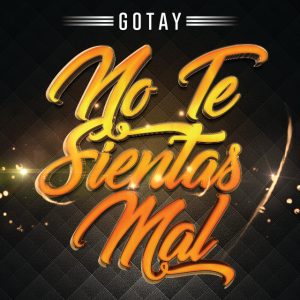 Gotay El Autentiko – No Te Sientas Mal